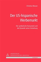 Christina Meuser - Der US-hispanische Werbemarkt