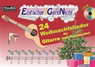 Martin Leuchtner, Anton Oberlin, Bruno Waizmann - Einfacher!-Geht-Nicht: 24 Weihnachtslieder für Gitarre mit Kapodaster incl. CD, m. 1 Audio-CD