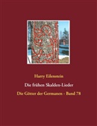 Harry Eilenstein - Die frühen Skalden-Lieder