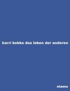 Karri Kokko - Das Leben der Anderen