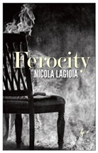 NICOLA LAGIOIA, Antony Shugaar - Ferocity