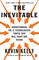 Kevin Kelly - The Inevitable
