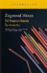 Zsigmond Móricz - Sé bueno hasta la muerte