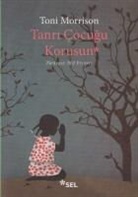 Toni Morrison - Tanri Cocugu Korusun