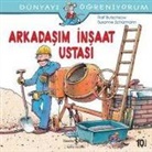 Ralf Butschkow, Kolektif, Susanne Schürmann - Dünyayi Ögreniyorum - Arkadasim Insaat Ustasi