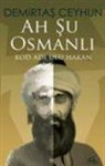 Demirtas Ceyhun - Ah Su Osmanli