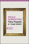 Paolo Sorrentino - Tony Pagoda e i suoi amici