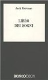 Jack Kerouac - Libro dei sogni
