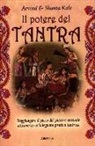 Arvind Kale, Shanta Kale - Il potere del tantra