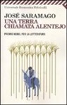José Saramago - Una terra chiamata Alentejo
