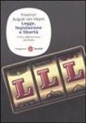 Friedrich A. Von Hayek, S. Monti Bragadin, A. Petroni - Legge, legislazione e libertà. Critica dell'economia pianificata