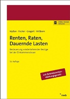 Michael Fischer, Michaela Fischer, Katja Gragert, Katja u Gragert, Michae Myssen, Michael Myßen... - Renten, Raten, Dauernde Lasten