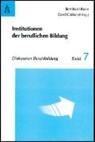 Bernhard Bonz, Gerd Gidion - Institutionen der beruflichen Bildung