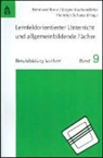 Bernhard Bonz, Jürgen Kochendörfer, Heinrich Schanz - Lernfeldorientierter Unterricht und allgemeinbildende Fächer