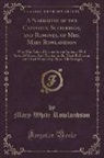 Mary White Rowlandson - A Narrative of the Captivity, Sufferings, and Removes, of Mrs. Mary Rowlandson