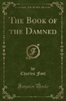Charles Fort - The Book of the Damned (Classic Reprint)