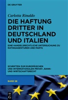 Carlotta Rinaldo - Die Haftung Dritter in Deutschland und Italien