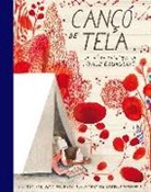 Amy Novesky, Isabelle Arsenault - Cançó de tela : la vida teixida de Louis Bourgeois