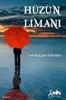 Hayrullah Türkmen - Hüzün Limani