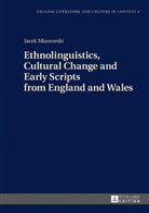Jacek Mianowski - Ethnolinguistics, Cultural Change and Early Scripts from England and Wales