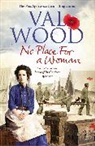 Val Wood - No Place for a Woman