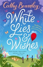 Cathy Bramley, Bramley Cathy - White Lies and Wishes
