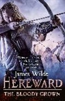 James Wilde, Wilde James - Hereward: The Bloody Crown