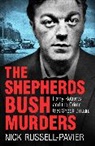 Nick Russell Pavier, Nick Russell-Pavier, Russell-Pavier Nick - The Shepherd's Bush Murders