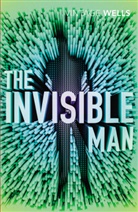 H G Wells, H. G. Wells, H.G. Wells, Herbert G. Wells - The Invisible Man