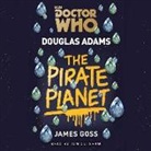 Douglas Adams, Jon Culshaw - Doctor Who: The Pirate Planet (Hörbuch)