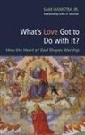 Sam Jr. Hamstra - What's Love Got to Do with It?