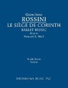 Gioachino Rossini, Clark Mcalister, Howard K. Wolf - Le siege de Corinth, Ballet Music