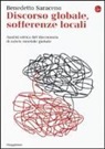 Benedetto Saraceno - Discorso globale, sofferenze locali. Analisi critica del Movimento di salute mentale globale
