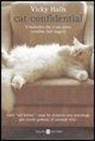 Vicky Halls - Cat confidential. Ediz. italiana