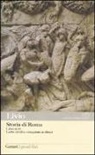 Tito Livio, G. Reverdito - Storia di Roma. Libri 3-4. Lotte civili e conquiste militari. Testo latino a fronte