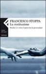 Francesco Stoppa - La restituzione. Perché si è rotto il patto tra le generazioni