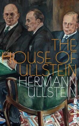  Ullstein, Hermann Ullstein - The House of Ullstein - A Memoir