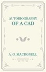 A. G. Macdonell - Autobiography of a Cad