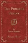 Agnes Repplier - The Fireside Sphinx (Classic Reprint)