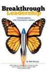Wei Houng, Henry M. Lee, Frederica A. Peterson - Breakthrough Leadership