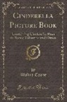 Walter Crane - Cinderella Picture Book