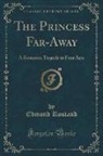 Edmond Rostand - The Princess Far-Away