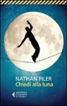Nathan Filer - Chiedi alla luna