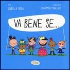 Francesca Cavallaro, Isabella Paglia - Va bene se