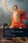 Immanuel Kant, Anna Maria Marietti - Critica della ragion pratica. Testo tedesco a fronte