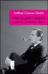 Arthur Conan Doyle, Arthur Conan Doyle - Oltre la porta magica. La biblioteca di Sherlock Holmes