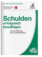 Esther Binner, Bundesarbeitsgemeinschaft Schuldnerberatung (BAG SB), Bundesarbeitsgemeinschaft Schuldnerberatung e.V. (BAG SB), Fran Lackmann, Bundesarbeitsgemeinsch Schuldnerberatung (BAG SB) - Schulden erfolgreich bewältigen