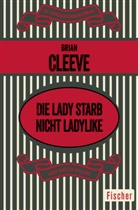 Brian Cleeve - Die Lady starb nicht ladylike