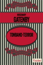 Rosemary Gatenby - Tonband-Terror