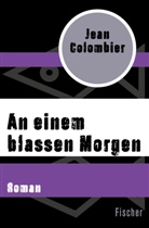 Jean Colombier - An einem blassen Morgen